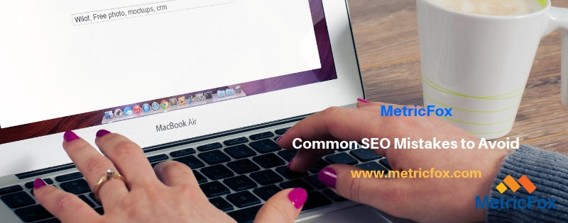 SEO Mistakes to Avoid